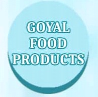 GOYAL FOOD PRODUCTS